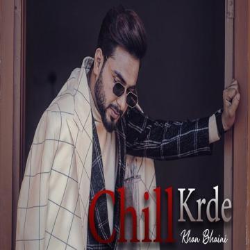 download Chill-Krda Khan Bhaini mp3